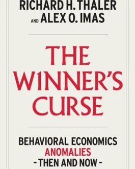 The Winner’s Curse – Richard H. Thaler, Alex O. Imas