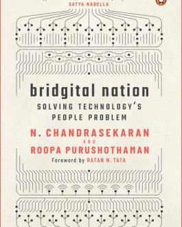 Brigital Nation : Solving Technology’s People Problem – N. Chandrasekaran and Roopa Purushothaman (Hardcover)