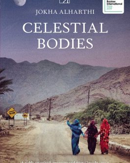 Celestial Bodies – Jokha Alharthi