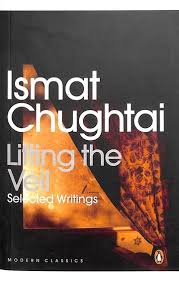 Lifting the Veil – Ismat Chughtai