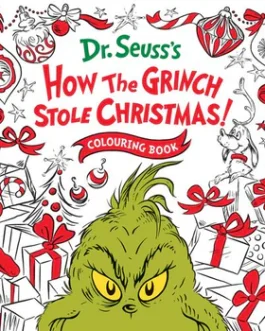 How The Grinch Stole Christmas ! : Colouring Book – Dr. Seuss