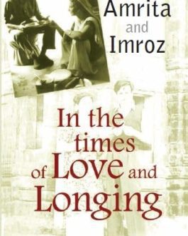 In the times of Love and Longing – Amrita and Imroz