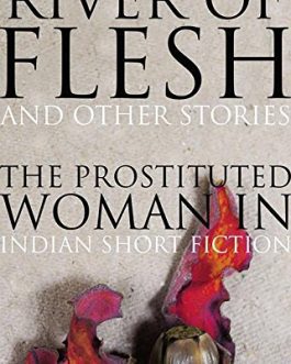 River of Flesh – Ruchira Gupta