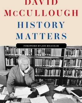 History Matters – David McCullough (Hardcover)