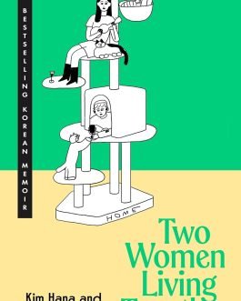Two Women Living Together – Kim Hana and Hwang Sunwoo (Hardcover)