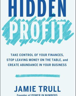 Hidden Profit –  Jamie Trull