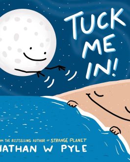 Tuck Me In! – Nathan W. Pyle