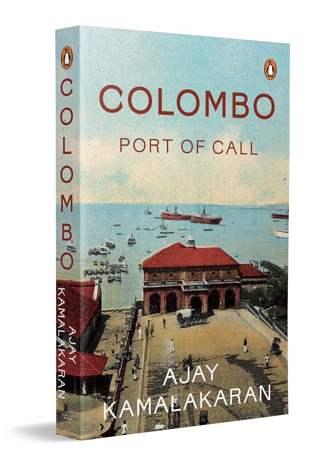 Colombo: Port of Call - Ajay Kamalakaran