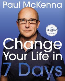 Change Your Life in 7 Days – Paul McKenna