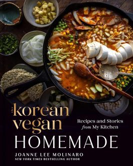 The Korean Vegan Homemade : Recipes and stories from My Kitchen – Joanne Lee Molinaro