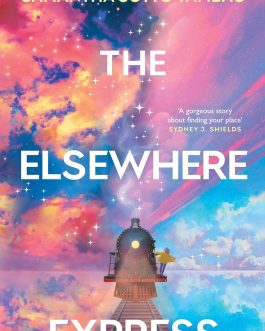 The Elsewhere Express – Samantha Sotto Yambao