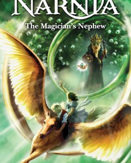 Narnia : The Magician Nephew (Book 1) – C.S. Lewis