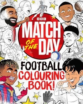 Match of The Day : Football Colouring Book!