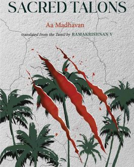 Sacred Talons – Aa Madhavan, Tr. by Ramakrishnan V