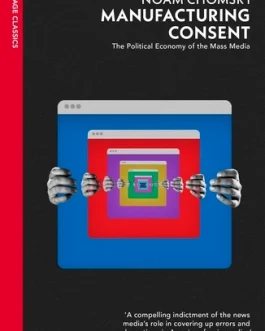 Manufacturing Consent – Noam Chomsky