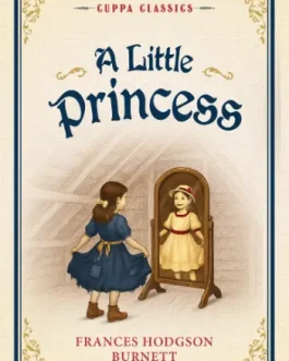 A Little Princess – Frances Hodgson Burnett