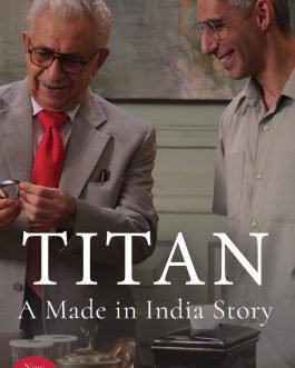 TITAN : A Made in India Story – Vinay Kamath
