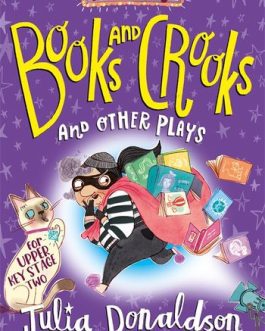 Books & Crooks and Other Plays – Julia Donaldson
