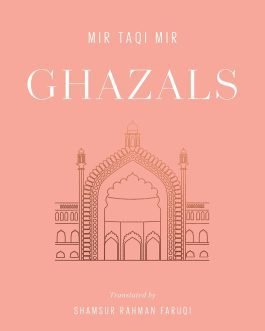 Ghazals – Mir Taqi Mir