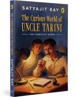 The Curious World of Uncle Tarini – Satyajit Ray