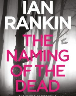 The Naming Of The Dead – Ian Rankin