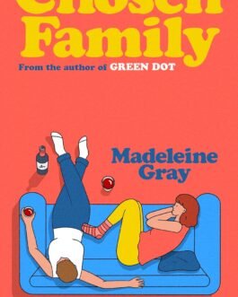 Chosen Family – Madeleine Gray