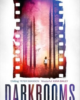 Darkrooms – Rebecca Hannigan