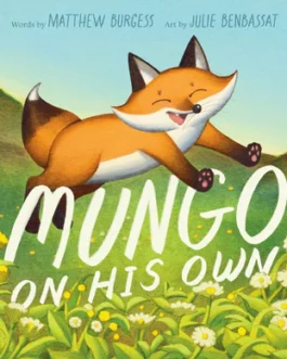 Mungo on His Own – Matthew Burgess and Julie Benbassant