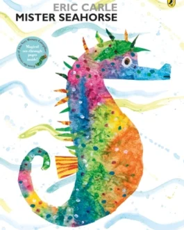 Mister Seahorse- Eric Carle