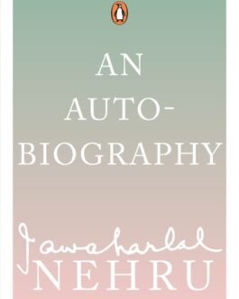 Nehru : An Autobiograbhy