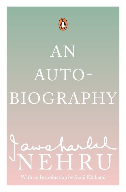 Nehru : An Autobiograbhy