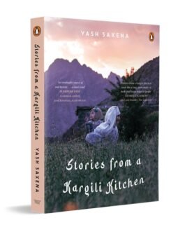 Stories from a Kargili Kitchen – Yash Saxena