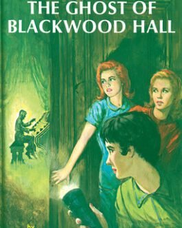 The Ghost of Blackwood Hall – Nancy Drew