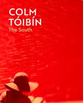 The South – Colm Toibin