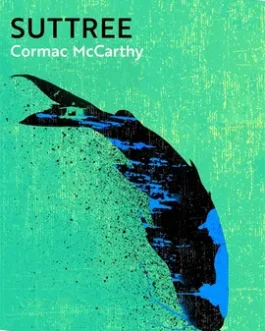 Suttree – Cormac McCarthy