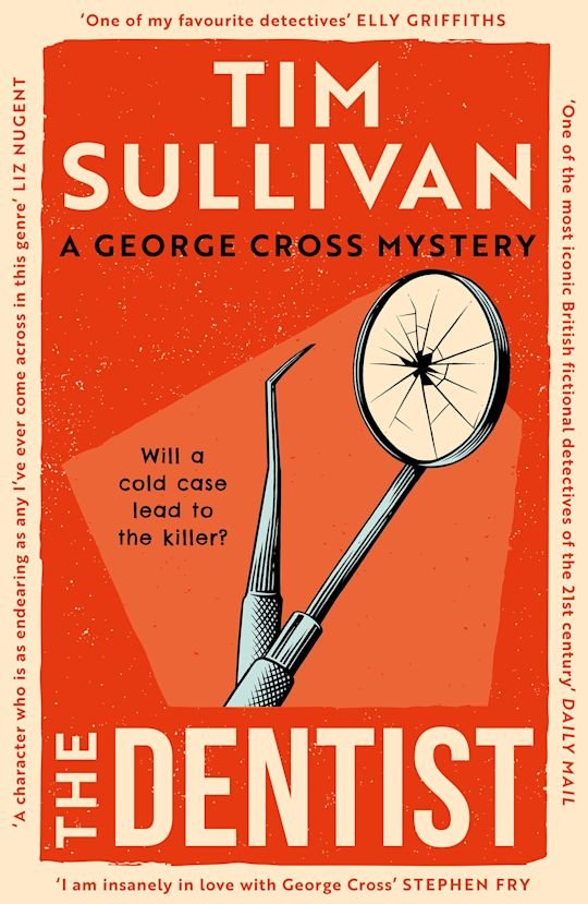 The Dentist - Tim Sullivan (A George Cross Mystery)