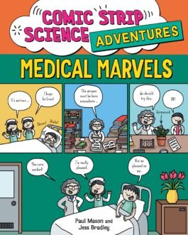 Comic Strip Science Adventures : Medical Marvels