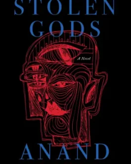 Stolen Gods – Anand , Translated by Chetana Sachidanandan