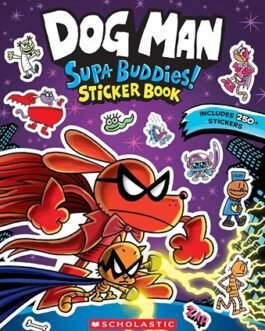 Dog Man : Supa Buddies Sticker Book