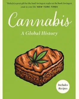 Cannabis: A Global History – Bradley J. Borougerdi