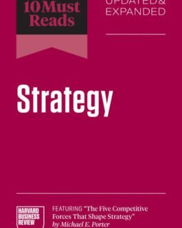 HBR’s 10 Must Reads on Strategy: Updated and Expanded