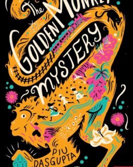 Golden Monkey Mystery – Piu Dasgupta