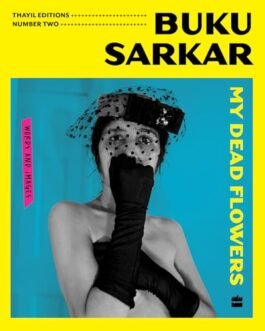 My Dead Flowers – Buku Sarkar
