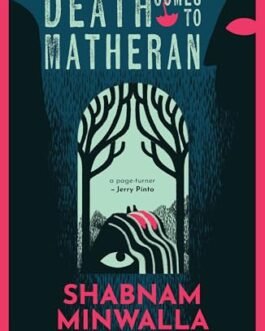 Death Comes to Matheran – Shabnam Minwalla