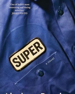 Super : A Novel – Lindsay Pereira