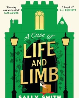 A Case of Life and Limb – Sally Smith