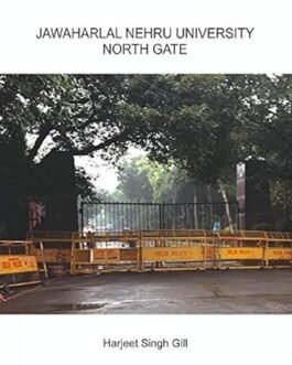 Jawaharlal Nehru University North Gate – Harjeet Singh Gill