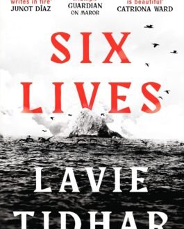 Six Lives – Lavie Tidhar