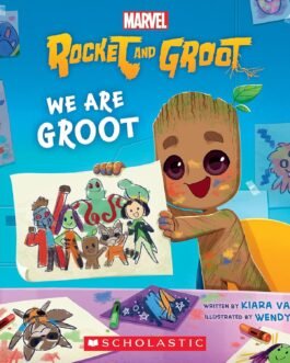 Rocket and Groot : We are groot – Kiara Valdez, Wendy Tan