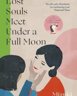 Lost Souls Meet Under a Full Moon – Mizuki Tsujimura